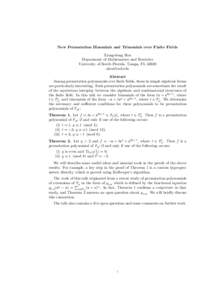 New Permutation Binomials and Trinomials over Finite Fields Xiang-dong Hou Department of Mathematics and Statistics University of South Florida, Tampa, FLAbstract