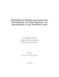 Modeling the Spatial and Luminosity Distributions of X-Ray Binaries: An Introduction to the StarChart Code Senior Honors Thesis Integrated Science Program