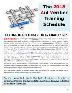 The 2018 Aid Verifier Training Schedule GETTING READY FOR A 2018 AV CHALLENGE? AID VERIFIER By completing this 2018 Aid Verifier (AV) course of study, you will be able to perform