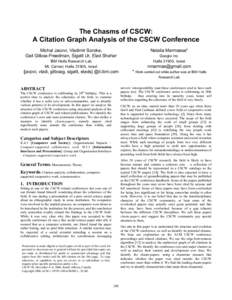 The Chasms of CSCW: A Citation Graph Analysis of the CSCW Conference Michal Jacovi, Vladimir Soroka, Gail Gilboa-Freedman, Sigalit Ur, Elad Shahar  Natalia Marmasse*