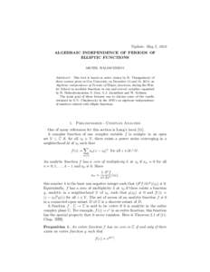 Update: May 5, 2016 ALGEBRAIC INDEPENDENCE OF PERIODS OF ELLIPTIC FUNCTIONS MICHEL WALDSCHMIDT Abstract. This text is based on notes (taken by R. Thangadurai) of three courses given at Goa University on December 15 and 1