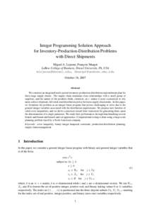 Integer Programming Solution Approach for Inventory-Production-Distribution Problems with Direct Shipments Miguel A. Lejeune, Franc¸ois Margot LeBow College of Business, Drexel University, PA, USA , f