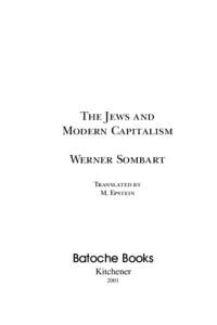 The Jews and Modern Capitalism Werner Sombart Translated by M. Epstein