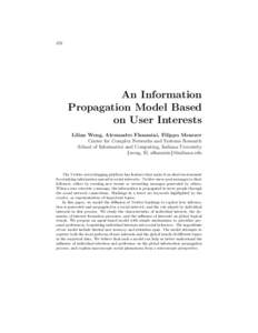 376  An Information Propagation Model Based on User Interests Lilian Weng, Alessandro Flammini, Filippo Menczer