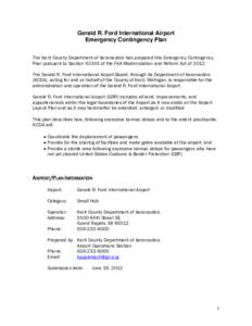Gerald R. Ford International Airport Emergency Contingency Plan The Kent County Department of Aeronautics has prepared this Emergency Contingency Plan pursuant to Section[removed]of the FAA Modernization and Reform Act of 