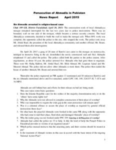 Persecution of Ahmadis in Pakistan News Report AprilSix Ahmadis arrested in religion-based case