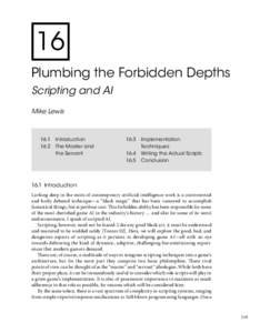 16 Plumbing the Forbidden Depths Scripting and AI Mike Lewis  16.1	 Introduction
