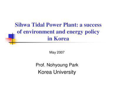 Energy / Divided regions / Member states of the United Nations / Republics / Earth / Sihwa Lake Tidal Power Station / Tidal power / Siheung / Energy development / Technology / Tides / Energy policy