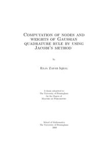 Computation of nodes and weights of Gaussian Quadrature rule by using Jacobi method
