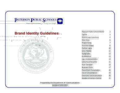Brand Identity Guidelines  Prepared by the Department of Communications UpdatedPaterson Public Schools Brand
