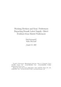 Working Mothers and Sons’ Preferences Regarding Female Labor Supply: Direct Evidence from Stated Preferences Daiji Kawaguchi1 Junko Miyazaki2 August 25, 2007