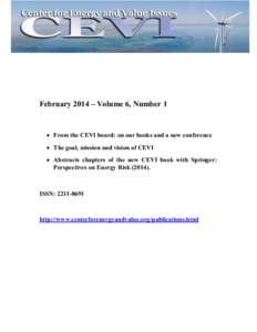 February 2014 – Volume 6, Number 1  · From the CEVI board: on our books and a new conference · The goal, mission and vision of CEVI · Abstracts chapters of the new CEVI book with Springer: Perspectives on Energy Ris