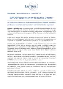 Press Release  embargoed until 09.00, 1st December, CET EUROSIF appoints new Executive Director Ms Flavia Micilotta appointed as new Executive Director of EUROSIF, the leading