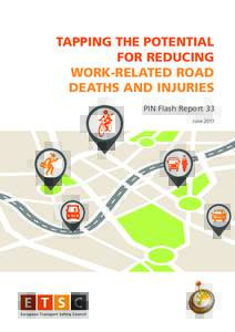 TAPPING THE POTENTIAL FOR REDUCING WORK-RELATED ROAD DEATHS AND INJURIES PIN Flash Report 33 June 2017