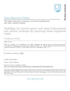 Open Research Online The Open University’s repository of research publications and other research outputs Modelling the injured spinal cord using 3-dimensional cell cultures; strategies for improving tissue engineered