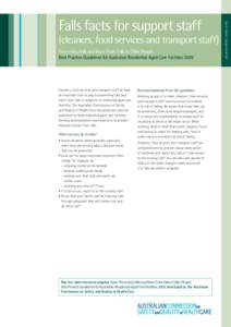 (cleaners, food services and transport staff) Preventing Falls and Harm From Falls in Older People: Best Practice Guidelines for Australian Residential Aged Care Facilities 2009 Cleaners, food services and transport s
