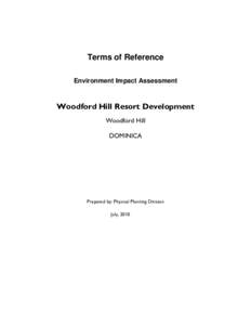 Terms of Reference Environment Impact Assessment Woodford Hill Resort Development Woodford Hill DOMINICA