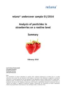 relana® undercover sampleAnalysis of pesticides in strawberries on a routine level Summary  February 2016
