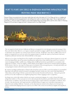 Port to port: san Diego & Ensenada maritime infrastructure FRONTERA FRIDAY ISSUE BRIEF NO. 5 Frontera Fridays are quarterly events that connect leaders from both sides of the border to UC San Diego and serve as a platfor