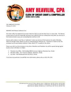 FOR IMMEDIATE RELEASE: February 25, 2015 MONROE Clerk Waives Collection Fees The Clerk’s office has dedicated one week in March to help you start the New Year on a clean slate. The Monroe County Clerk of Courts & Compt