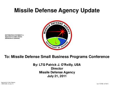 Missile Defense Agency Update  DISTRIBUTION STATEMENT A. Approved for public release; distribution is unlimited.