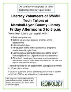 Do you have computer or other digital technology questions? Literacy Volunteers of SWMN  Tech Tutors at