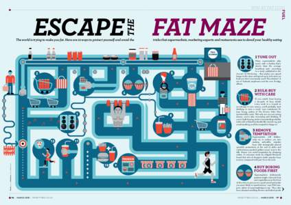 THE  escape The world is trying to make you fat. Here are 12 ways to protect yourself and avoid the