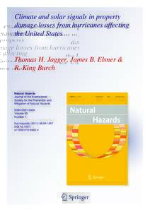 Climate and solar signals in property damage losses from hurricanes affecting the United States Thomas H. Jagger, James B. Elsner & R. King Burch