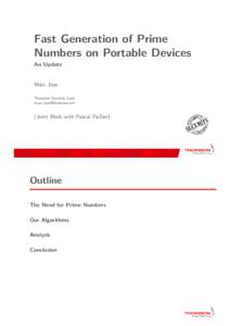 Fast Generation of Prime Numbers on Portable Devices An Update Marc Joye Thomson Security Labs