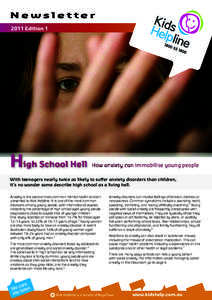 Newsletter 2011 Edition 1 High School Hell  How anxiety can immobilise young people