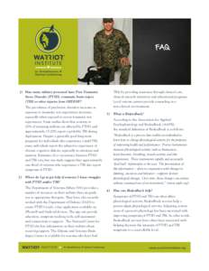 FAQ  1) 	How many military personnel have Post-Traumatic Stress Disorder (PTSD), traumatic brain injury (TBI) or other injuries from OEF/OIF? 		The prevalence of psychiatric disorders increases as