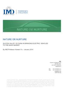 Nature or Nurture - Silicon Valley vs China in bringing electric vehicles to the mass market - Howard YU - IMD - January 2014