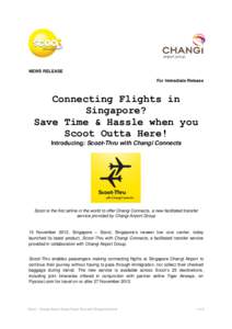 NEWS RELEASE For Immediate Release Connecting Flights in Singapore? Save Time & Hassle when you