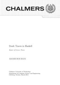 Stack Traces in Haskell Master of Science Thesis ARASH ROUHANI  Chalmers University of Technology