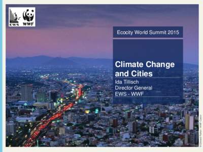 Ecocity World SummitClimate Change and Cities  © Edward Parker / WWF-Canon
