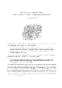 Early Writings on Graph Theory: Euler Circuits and The K¨onigsberg Bridge Problem Janet Heine Barnett∗