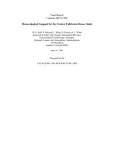 Final Report Contract 00-1CCOS Meteorological Support for the Central California Ozone Study W.D. Neff, J. Wilczak, C. King, D. Gottas, & D. White Regional Weather and Climate Applications Division Environmental Technolo