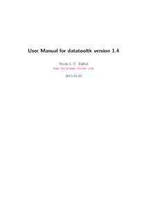 User Manual for datatooltk version 1.4 Nicola L. C. Talbot www.dickimaw-books.com  Contents