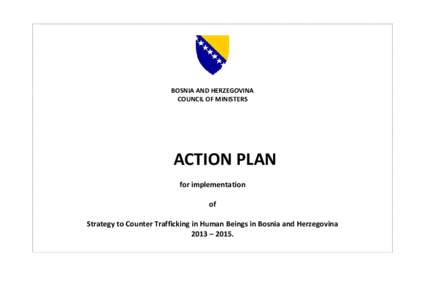 BOSNIA AND HERZEGOVINA COUNCIL OF MINISTERS ACTION PLAN for implementation of