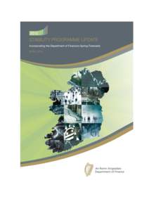Ireland’s Stability Programme April 2015 Update Incorporating the Department of Finance’s spring forecasts Foreword This Update of Ireland’s Stability Programme takes account of Budget 2015 and other