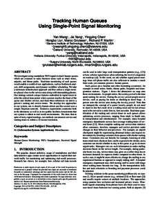 Tracking Human Queues Using Single-Point Signal Monitoring Yan Wang† , Jie Yang‡ , Yingying Chen† Hongbo Liu♯ , Marco Gruteser∗ , Richard P. Martin∗ †