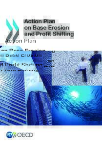 Action Plan on Base Erosion and Profit Shifting Action Plan on Base Erosion