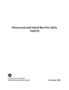 Motorcoach and School Bus Fire Safety Analysis
