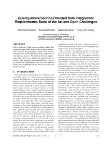 Quality-aware Service-Oriented Data Integration: Requirements, State of the Art and Open Challenges Schahram Dustdar Reinhard Pichler