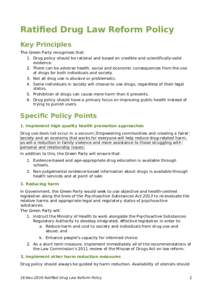 Ratied Drug Law Reform Policy Key Principles The Green Party recognises that: 1. Drug policy should be rational and based on credible and scientically-valid evidence. 2. There can be adverse health, social and economic