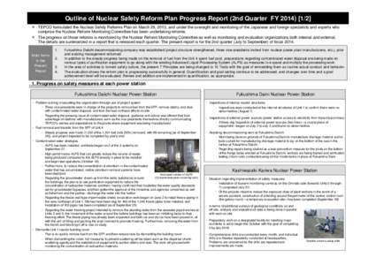 Outline of Nuclear Safety Reform Plan Progress Report (2nd Quarter FY[removed]]  TEPCO formulated the Nuclear Safety Reforms Plan on March 29, 2013, and under the oversight and monitoring of the Japanese and foreign