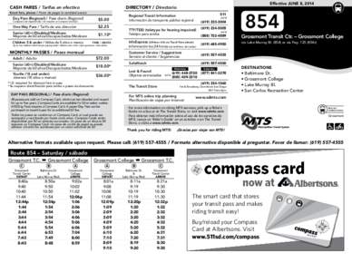 Exact fare, please / Favor de pagar la cantidad exacta  Day Pass (Regional) / Pase diario (Regional) Compass Card required ($2) / Se requiere un Compass Card ($2)