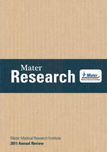 Mater  Research Mater Medical Research Institute 2011 Annual Review