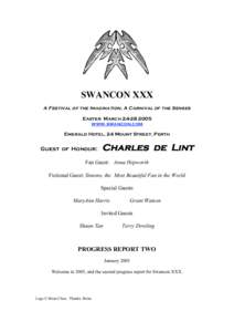 SWANCON XXX A Festival of the Imagination, A Carnival of the Senses Easter March[removed]www.swancon.com Emerald Hotel, 24 Mount Street, Perth