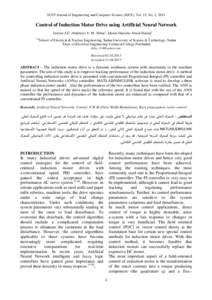 SUST Journal of Engineering and Computer Science (JECS), Vol. 15, No. 2, 2014  Control of Induction Motor Drive using Artificial Neural Network Taifour Ali1, Abdelaziz Y. M. Abbas2, Ekram Hassabo Abaid Osman3 1,2